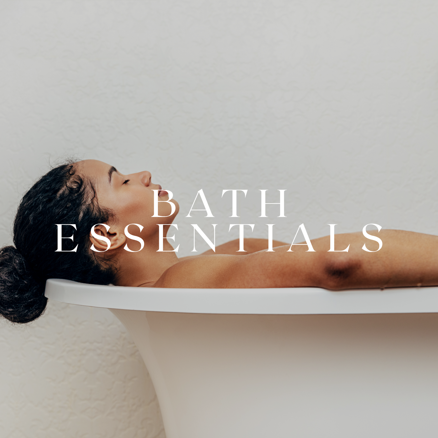 Bath Essentials